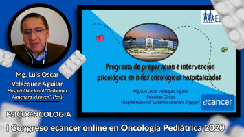 Programa de preparación e intervención psicológica en niños oncológicos hospitalizados ( Mg. Luis Oscar Velázquez Aguilar - Hospital Nacional “Guillermo Almenara Irigoyen” , Perú )