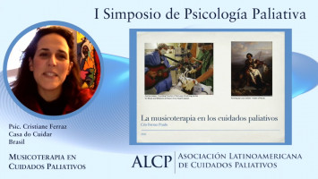 Musicoterapia en cuidados paliativos ( Psic. Cristiane Ferraz - Casa do Cuidar, Brasil / BACPM, Reino Unido )