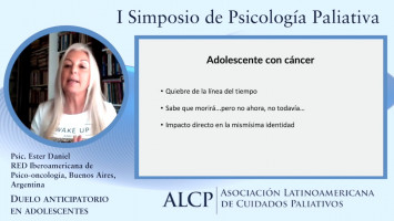 Duelo anticipatorio en adolescentes ( Psic. Ester Daniel - RED Iberoamericana de Psico-oncología, Buenos Aires, Argentina )