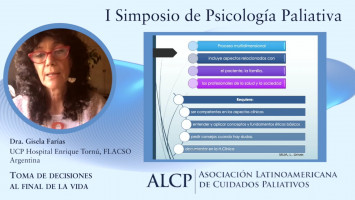 Toma de decisiones al final de la vida ( Dra. Gisela Farías - UCP Hospital Enrique Tornú, FLACSO - Argentina )
