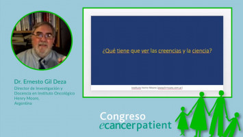 Ética y Cáncer ( Dr. Ernesto Gil Deza - Director de Investigación y Docencia en Instituto Oncológico Henry Moore, Argentina )