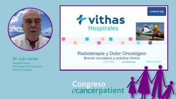 El papel de la radioterapia en el tratamiento del dolor ( Dr. Luis Larrea Hospital Vithas - Nisa Virgen del Consuelo, Valencia, España )