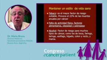 Cáncer: enfermedad prevenible y curable ( Dr. Mario Bruno - Director Medicron, Secretario permanente FESCAS, Buenos Aires, Argentina )