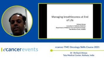 Managing Breathlessness at EOL ( Dr Shrikant Atreya - Tata Medical Center, Kolkata, India )