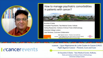 How to manage psychiatric comorbidities in patients with cancer? ( Dr Soumitra Datta - Tata Medical Center, Kolkata )