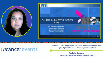 The role of Biopsy in Cancer Care ( Dra Delia Guaqueta - Memorial Healthcare System, Florida, USA )