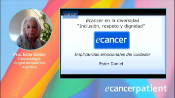 Implicancias emocionales del cuidador ( Psic. Ester Daniel - Psicooncología Integral Iberoamérica, Argentina )