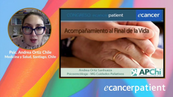 Acompañamiento al final de la vida ( Psic. Andrea Ortíz - Chile Medicina y Salud, Santiago, Chile )