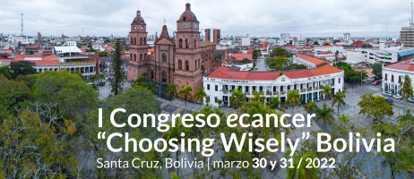 I Congreso ecancer "Choosing Wisely" Bolivia 2022