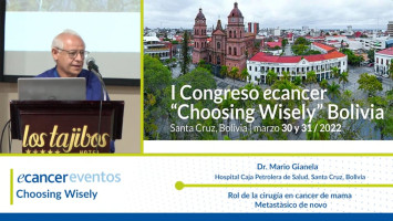 Rol de la cirugía en cancer de mama Metastàsico de novo ( Dr. Mario Gianela - Hospital Caja Petrolera de Salud, Santa Cruz, Bolivia )