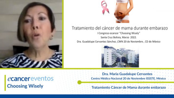 Tratamiento Cáncer de Mama durante embarazo ( Dra. Maria Guadalupe - Cervantes Centro Médico Nacional 20 de Noviembre ISSSTE, México )