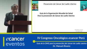 Guia de la OMS para la prevención del cáncer de cuello uterino ( Dr. Manuel Álvarez - Liga Contra el Cáncer - Perú )