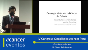 Oncología molecular ( Dr. Yasser Sullcahuaman - Instituto Nacional de Enfermedades Neoplásicas (INEN), Perú )