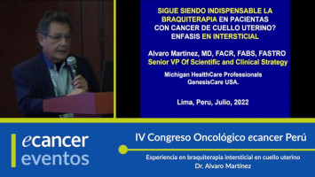 Experiencia en braquiterapia intersticial en cuello uterino ( Dr. Alvaro Martinez - GenesisCare, Michigan, USA )