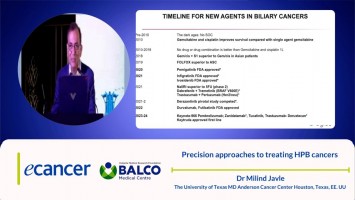 Precision approaches to treating HPB cancers ( Dr Milind Javle - The University of Texas MD Anderson Cancer Center Houston, Texas, EE. UU )