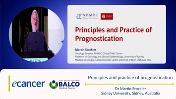 Principles and practice of prognostication ( Dr Martin Stockler Sidney University, Sidney, Australia )