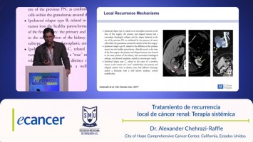 Tratamiento de recurrencia local de cáncer renal:  Terapia sistémica ( Dr. Alexander Chehrazi-Raffle - Cleveland Clinic, Cleveland, Estados Unidos )