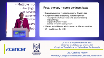 ¿Cuál es el mejor tratamiento para cáncer de próstata riesgo intermedio? Terapia focal ( Dra. Caroline Moore - University College London Hospitals, Londres, Reino Unido )